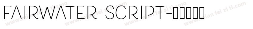 Fairwater Script字体转换